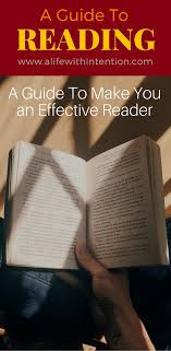 How To Read A Book Effectively A Life With Intention How To Read Faster Books To Read Reading