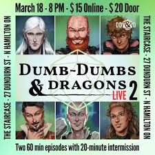 The cast of the hit podcast Dumb-Dumbs & Dragons is coming live to  Hamilton… AGAIN! Join them for a live recording of an original adventure  with their fan favourite characters: the sarcastic