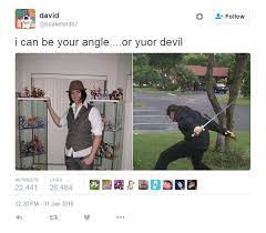 I Can Be Your Angle Or Yuor Devil Know Your Meme