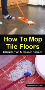 How To Mop Tile Floors Tile Floor Cleaner Cleaning Ceramic Tiles Cleaner Recipes