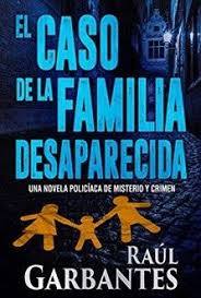 El Caso De La Familia Desaparecida Epub Y Pdf Tierra Geek Libros Libros De Suspenso Familia Desaparecida Libros Para Adolescentes