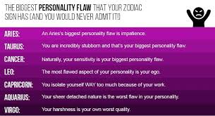 I have found that she relates more to her moon sign, her rising sign and a particularly prominent prevailing influence in her other planets (saggitarius) than she does to her sun sig. The Biggest Personality Flaw That Your Zodiac Sign Has And You Would Never Admit It Relationship Rules