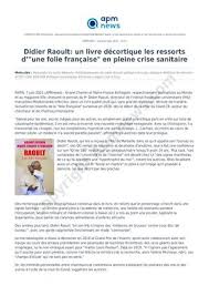 Cas confirmés, mortalité, guérisons, toutes les statistiques Calameo Didier Raoult Un Livre Decortique Les Ressorts D Une Folie Francaise En Pleine Crise Sanitaire