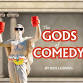 The Gods of Comedy event image