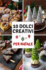Siete stanchi di portare a tavola il solito panettone o pandoro? 10 Dolci Creativi Per Natale I Sapori Di Casa
