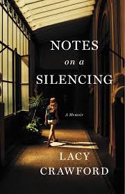 Notes On A Silencing By Lacy Crawford