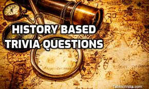 Don't go easy on people. Tricky History Trivia Questions With Answers Tabloid India