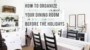 Check spelling or type a new query. How To Organize Your Dining Room Before The Holidays Dining Room Organization Ideas Youtube