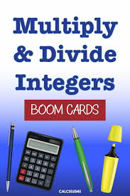 25 Boom Cards Digital Task Cards On Multiplying And Dividing Integers Great Practice For Middle School And High Scho Digital Task Cards Task Cards Calculus