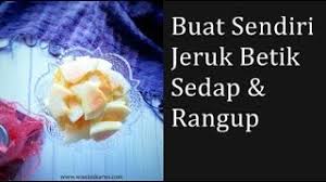 Betik memiliki sirip yang berduri sedang sepat tidak. Homemade Jeruk Betik Mudah Rangup Macam Jeruk Pak Ali Youtube