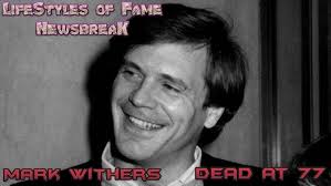 Newsbreak: American Actor Mark Withers Dead at 77