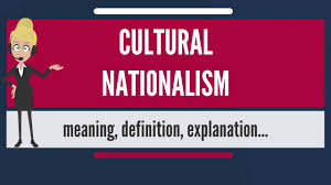 What Is Cultural Nationalism What Does Cultural Nationalism Mean Cultural Nationalism Meaning Youtube