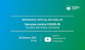 En esta etapa se contempla inmunizar a las personas mayores de 70 años y más con enfermedades, así como a los adultos mayores de más de 50 años. Seminario Vacunas Contra Covid 19 Dudas Temores Certezas Portal Udelar