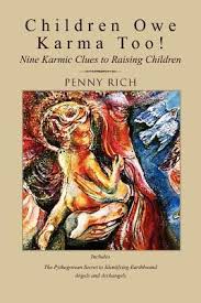Children Owe Karma Too!: Nine Karmic... book by Penny Rich