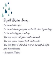 April Rain Song By Langston Hughes April Rain Poems April Showers