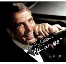 All of Me: Bob Bellows, Bob Bellows, Vernon Duke, E.Y. "Yip" Harburg,  Traditional, Tom Adair, Carole Bayer Sager, Sammy Cahn, Rod McKuen, Alan  Jay Lerner, Rube Bloom, Richard Rodgers, Robert Thiele, Ray