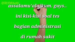 Contoh surat lamaran kerja sebagai staff administrasi bisa digunakan untuk melamar kerja di pt, instansi atau rumah sakit sebagai admin. Soal Soal Tes Administrasi Di Rumah Sakit Youtube