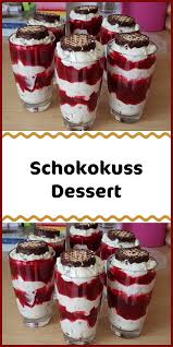 Schokokuss Dessert Dessert Ideen Dessert Dessert Rezepte Einfach