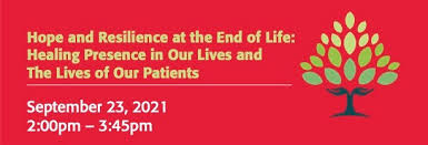 Hope And Resilience At The End Of Life Healing Presence In Our Lives And The Lives Of Our Patients Vna Health Group