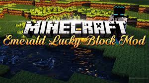 Dec 25, 2017 · the bedrock sword is a sword that is added to the game by the divine rpg mod. Emerald Lucky Block Mod For Minecraft 1 17 1 1 16 5 Minecraftore
