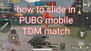 How To Slide In Pubg Mobile Tdm Match New Update 0 15 0 Youtube