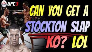 I think the slap works more on brazilians and those who come from cultures that have a respect and 'face' culture. Ea Ufc 3 Is A Stockton Slap Ko Impossible Youtube
