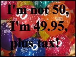 Age 50 Birthday 50th Birthday Party Ideas For Men 50th Birthday Expressions 50th Birthday Quotes Funny 50th Birthday Quotes 50th Birthday Party Ideas For Men