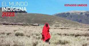 El Mundo Indígena 2023: Estados Unidos - IWGIA - International Work Group  for Indigenous Affairs