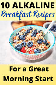 Easy Alkaline Breakfast Ideas For The Perfect Morning Head Start Alkaline Breakfast Alkaline Recipes Breakfast Alkaline Diet Recipes