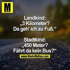 Landkind 3 Kilometer Da Geh Made My Day