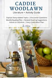 Caddie Woodlawn Book Guide Woodlawn Literature Activities Living Books