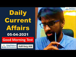 Daily Current Affairs 05/04/2021
