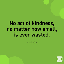 For lovely eyes, seek out the good in people. 50 Kindness Quotes That Will Stay With You Reader S Digest