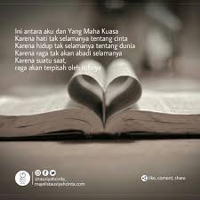 Ini Antara Aku Dan Yang Maha Kuasa Karena Hati Tak Selamanya Tentang Cinta Karena Hidup Tak Selamanya Tentang Dunia Karena Raga Tak Akan Ab Hidup Bijak Sajak
