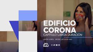 Check spelling or type a new query. Super Lunes De Edificio Corona Hoy Comienza La Recta Final Con Capitulo De Larga Duracion Meganoticias