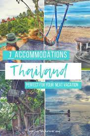 7 Accommodations In Thailand That Are Perfect For Your Next Vacation Thailand Travel Asia Travel Travel Destinations Asia