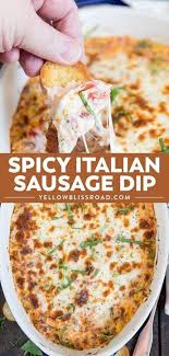 Spicy Italian Sausage Dip Baked Dip Yellowblissroad Com Recipe Sausage Dip Italian Recipes Best Appetizers