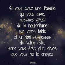 si vous avez une famille qui vous aime quelques amis de la nourriture sur votre table et un toit au des citations bonheur famille citation famille citation