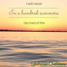 Ready For Summer Lake Quotes Lake Life Lake Style