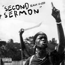 Download Mp3 Black Sherif Second Sermon Ghanasongs Com Ghana S Online Music Downloads
