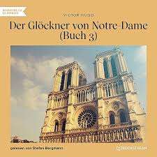 Maybe you would like to learn more about one of these? Der Glockner Von Notre Dame 3 Der Glockner Von Notre Dame Buch 3 Ungekurzt Horbuch Download
