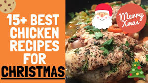 Find the perfect christmas gift for everyone on your list in 2021, no matter your budget. Chicken Recipes For Christmas Best 15 Christmas Recipe Ideas