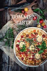 Tomaten Tarte Aus Dem Smoker Livingbbq De Rezept In 2020 Tomaten Leckere Vegetarische Rezepte Fruhlingsrezepte
