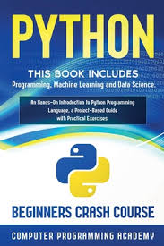 Nowadays, python is gaining more attention as it's great for data analysis, artificial intelligence and scientific computing. Python This Book Includes Programming Machine Learning And Data Science An Hands On Introduction To Python Programming Language A Project Based Guide With Practical Exercises By Computer Programming Academy