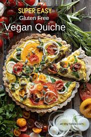 Easy Recipe For Vegan Quiche With A Gluten Free Crust Atmytable Recipe In 2020 Recipes Easy Vegan Lunch Vegan Recipes