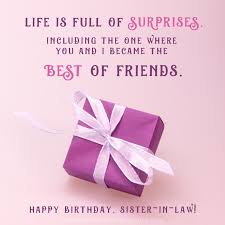 Best Birthday Gift For My Sister In Law For My Gift Of A Sister In Law Happy Birthday Happy Birthday Sister Sister Birthday Card Sister Birthday