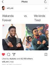 From The Words From Some Vid I Watched Its Supposed To Be Wakanda Forever Not Wakanda Sometimes Marvel Funny Funny Marvel Memes Marvel Jokes