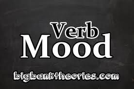 Istilah Verb Mood Terdengar Lucu Waktu Pertama Kali Saya Dengar Karena Saya Bahasa Inggris Mood Materi Bahasa Inggris