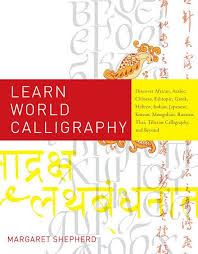 Learn World Calligraphy Ebook Download Ebook Pdf Download Author Margaret Shepherd Isbn 082308230x Language En Category A Ebook Learning About Me Blog