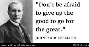 Bootstrap Business John D Rockefeller Quotes
